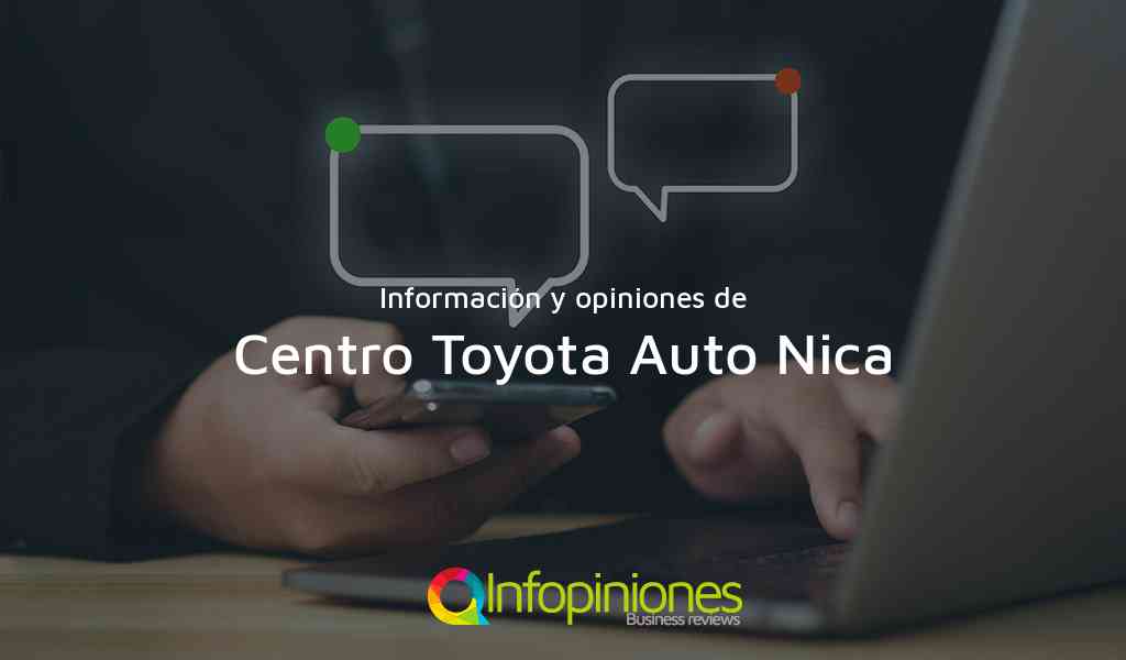 Información y opiniones sobre Centro Toyota Auto Nica de Managua